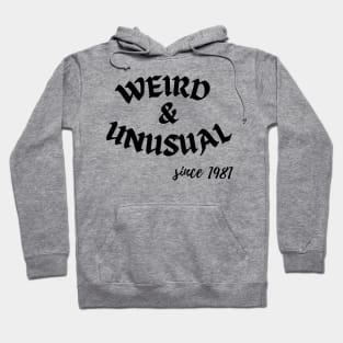 Weird and Unusual since 1981 - White Hoodie